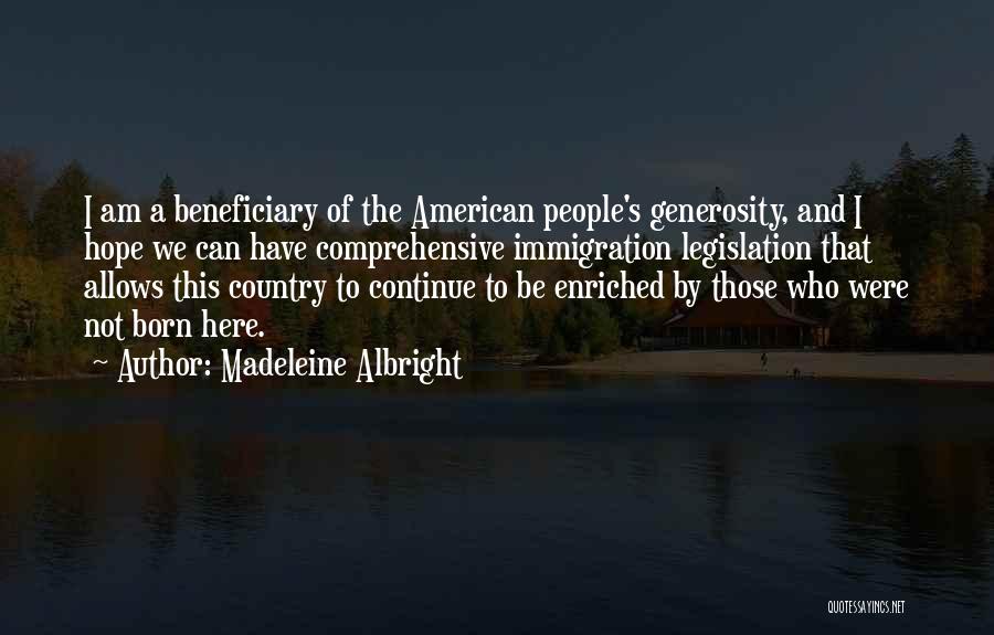 American Immigration Quotes By Madeleine Albright