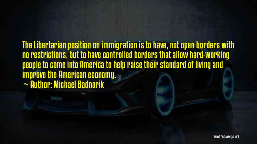 American Immigration Quotes By Michael Badnarik