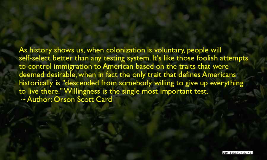 American Immigration Quotes By Orson Scott Card