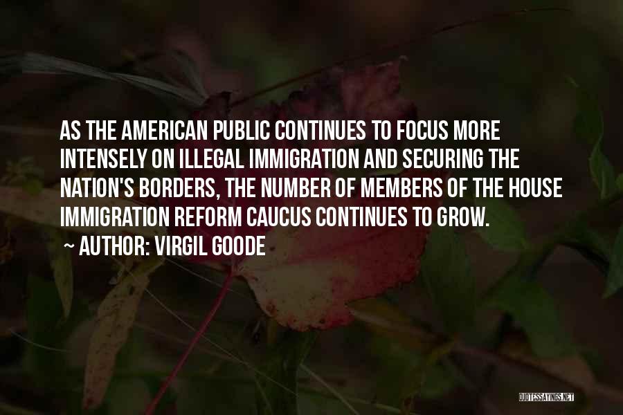 American Immigration Quotes By Virgil Goode