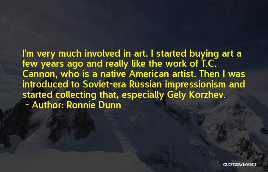 American Impressionism Quotes By Ronnie Dunn