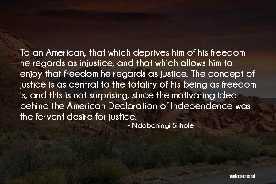 American Independence Quotes By Ndabaningi Sithole