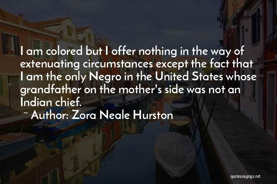 American Indian Chief Quotes By Zora Neale Hurston