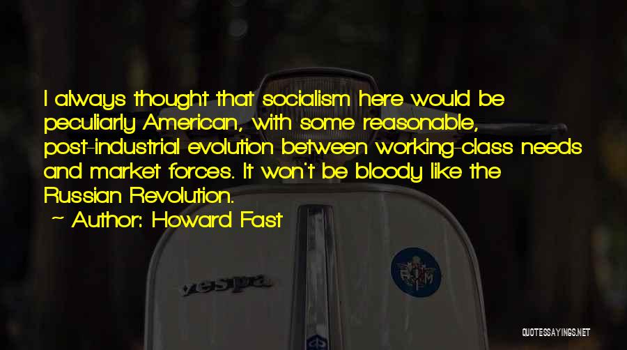 American Industrial Revolution Quotes By Howard Fast