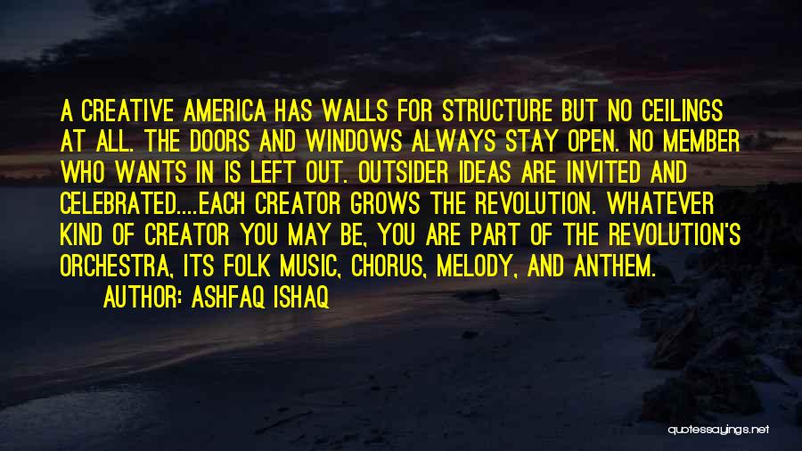 American Ingenuity Quotes By Ashfaq Ishaq