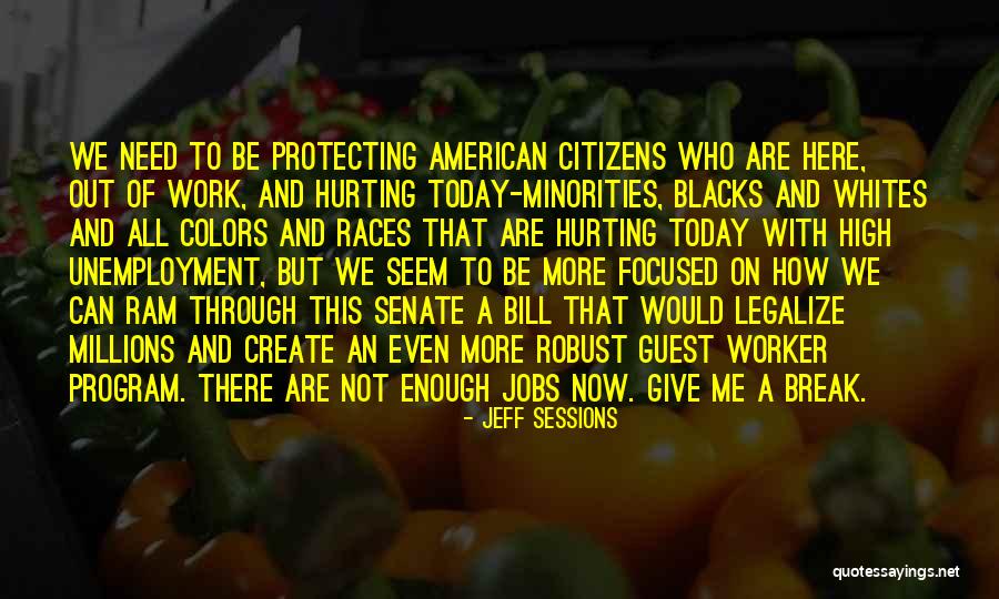 American Jobs Quotes By Jeff Sessions American Jobs Quotes By Jeff Sessions