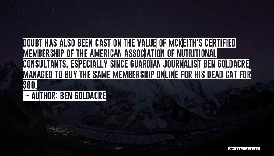 American Journalist Quotes By Ben Goldacre