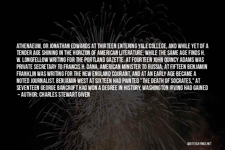 American Journalist Quotes By Charles Stewart Given