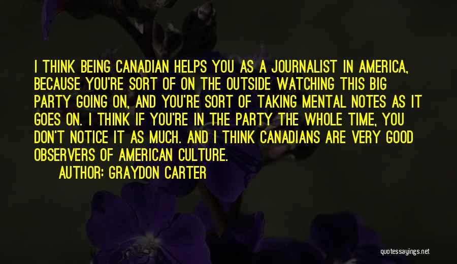 American Journalist Quotes By Graydon Carter