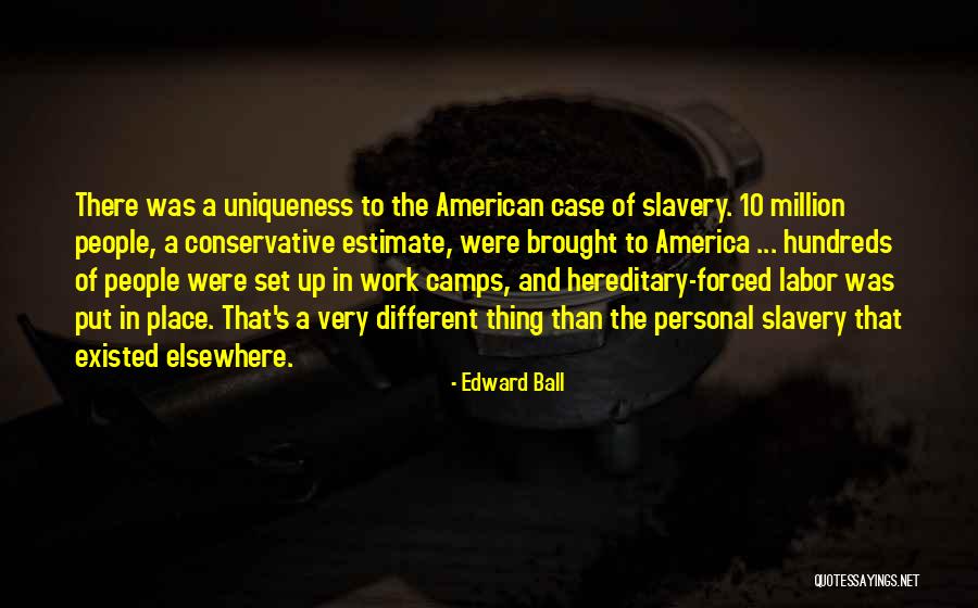 American Labor Quotes By Edward Ball American Labor Quotes By Edward Ball