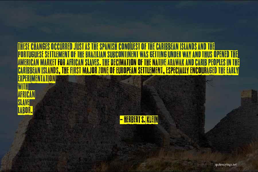 American Labor Quotes By Herbert S. Klein American Labor Quotes By Herbert S. Klein