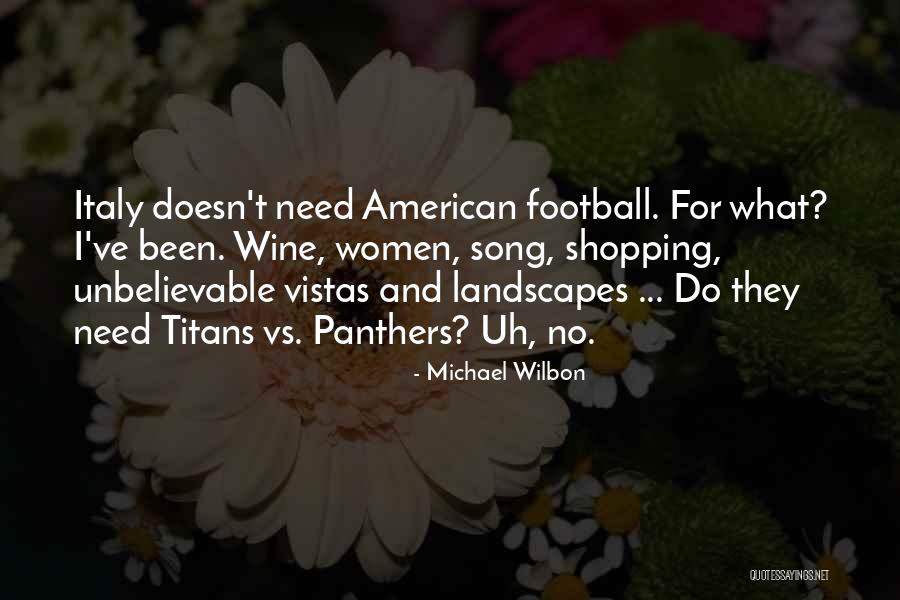 American Landscapes Quotes By Michael Wilbon