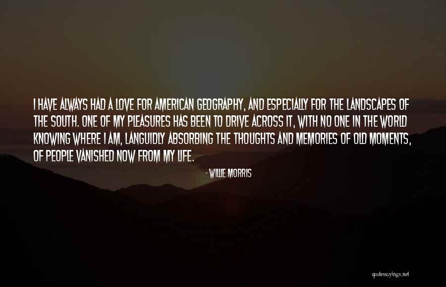 American Landscapes Quotes By Willie Morris