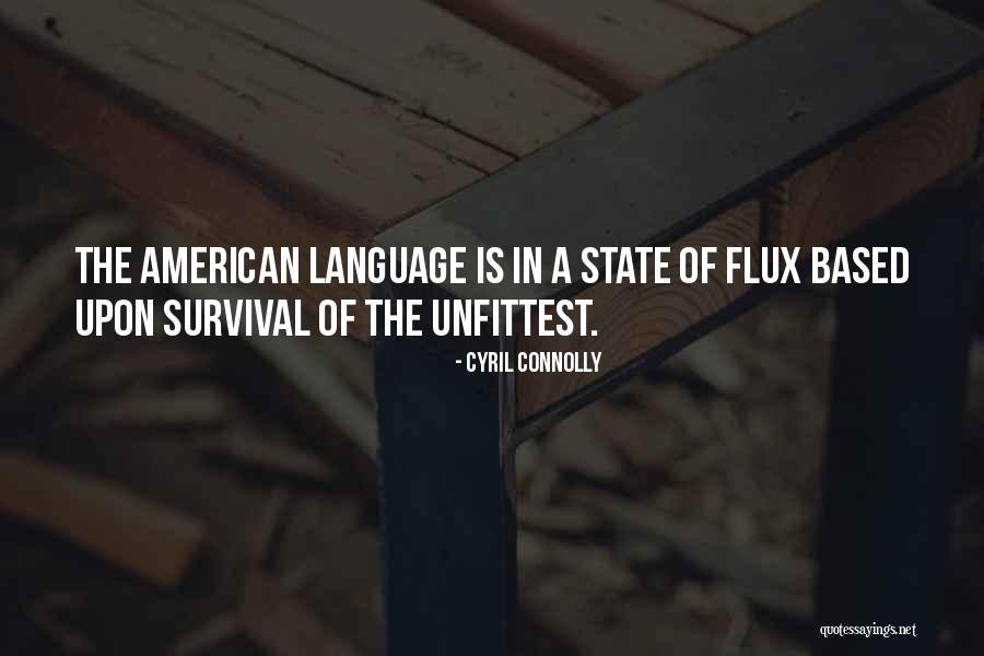 American Language Quotes By Cyril Connolly American Language Quotes By Cyril Connolly