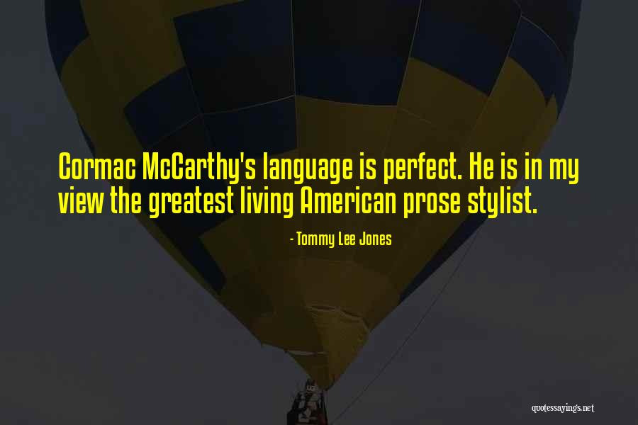 American Language Quotes By Tommy Lee Jones American Language Quotes By Tommy Lee Jones