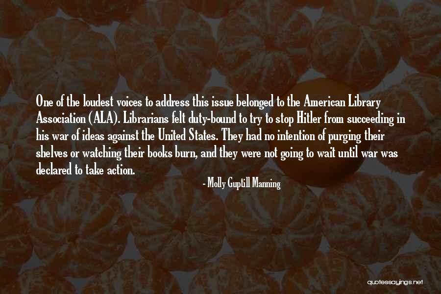 American Library Association Quotes By Molly Guptill Manning American Library Association Quotes By Molly Guptill Manning
