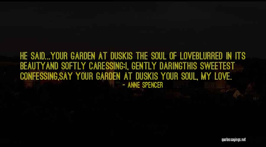 American Literature Love Quotes By Anne Spencer