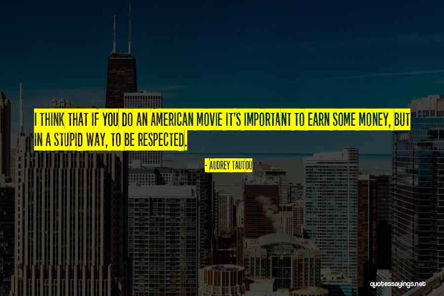 American Movie Quotes By Audrey Tautou American Movie Quotes By Audrey Tautou