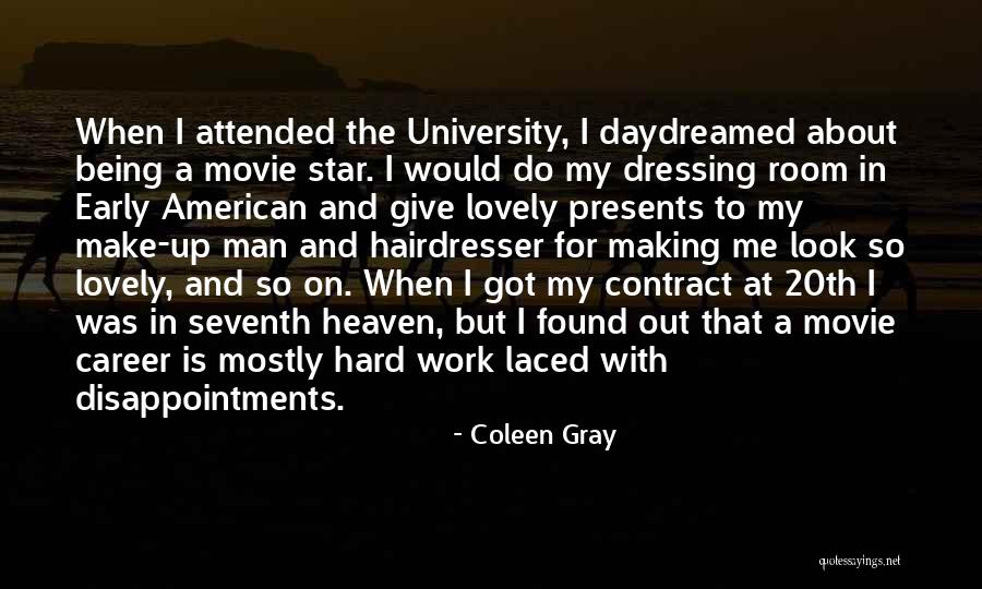 American Movie Quotes By Coleen Gray American Movie Quotes By Coleen Gray