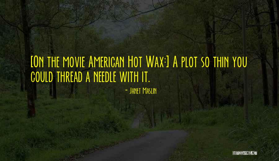 American Movie Quotes By Janet Maslin American Movie Quotes By Janet Maslin