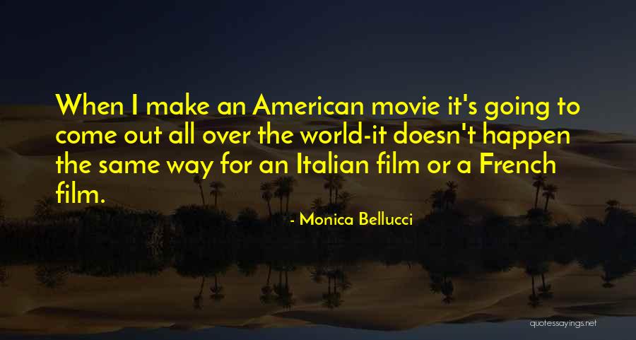 American Movie Quotes By Monica Bellucci American Movie Quotes By Monica Bellucci