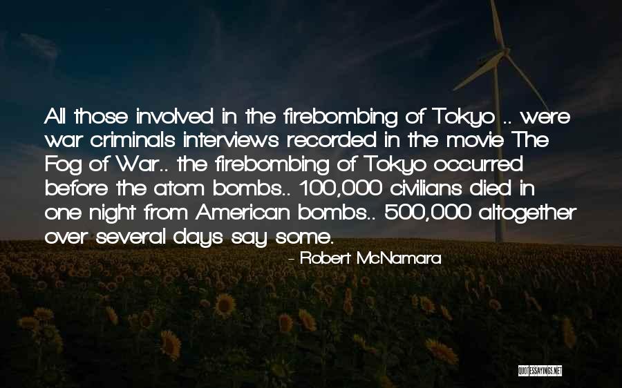 American Movie Quotes By Robert McNamara American Movie Quotes By Robert McNamara