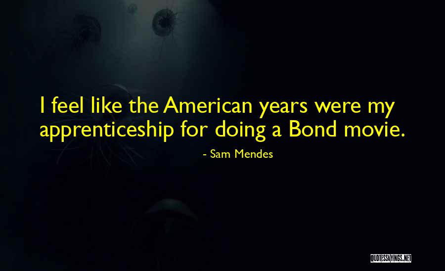 American Movie Quotes By Sam Mendes American Movie Quotes By Sam Mendes