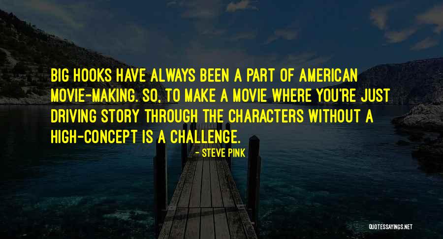 American Movie Quotes By Steve Pink American Movie Quotes By Steve Pink