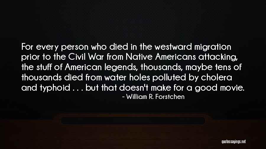American Movie Quotes By William R. Forstchen American Movie Quotes By William R. Forstchen