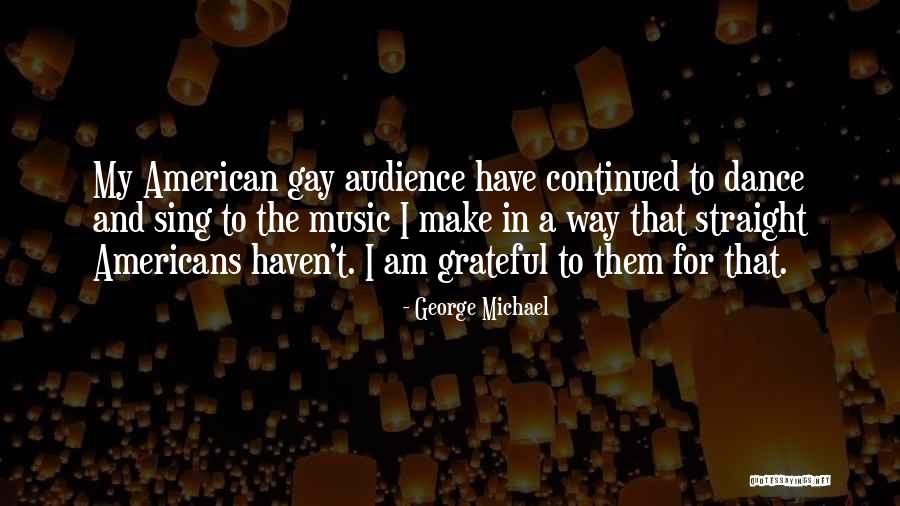 American Music Quotes By George Michael American Music Quotes By George Michael
