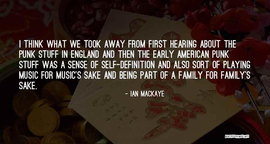 American Music Quotes By Ian MacKaye American Music Quotes By Ian MacKaye