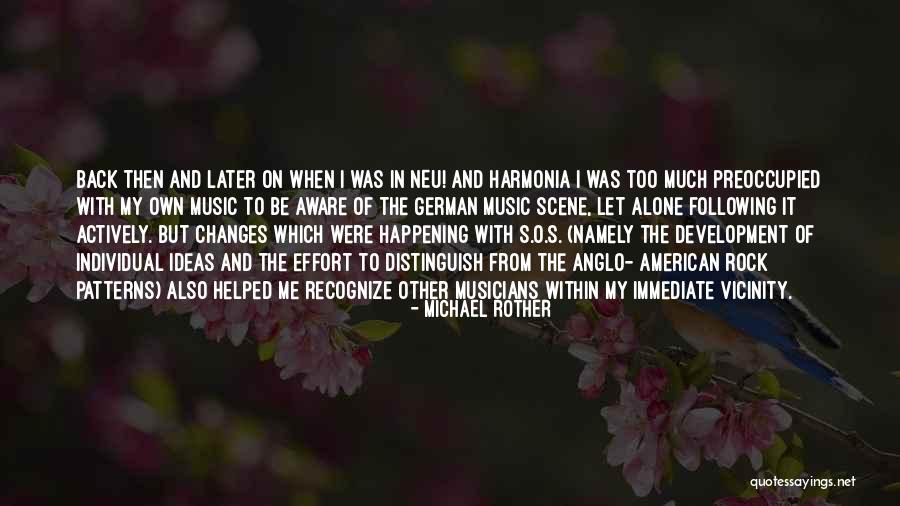American Music Quotes By Michael Rother American Music Quotes By Michael Rother