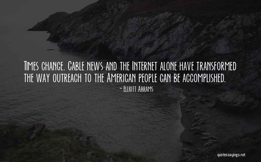 American News Quotes By Elliott Abrams