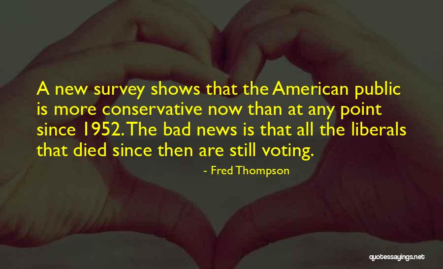 American News Quotes By Fred Thompson