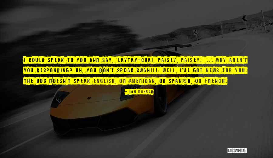American News Quotes By Ian Dunbar