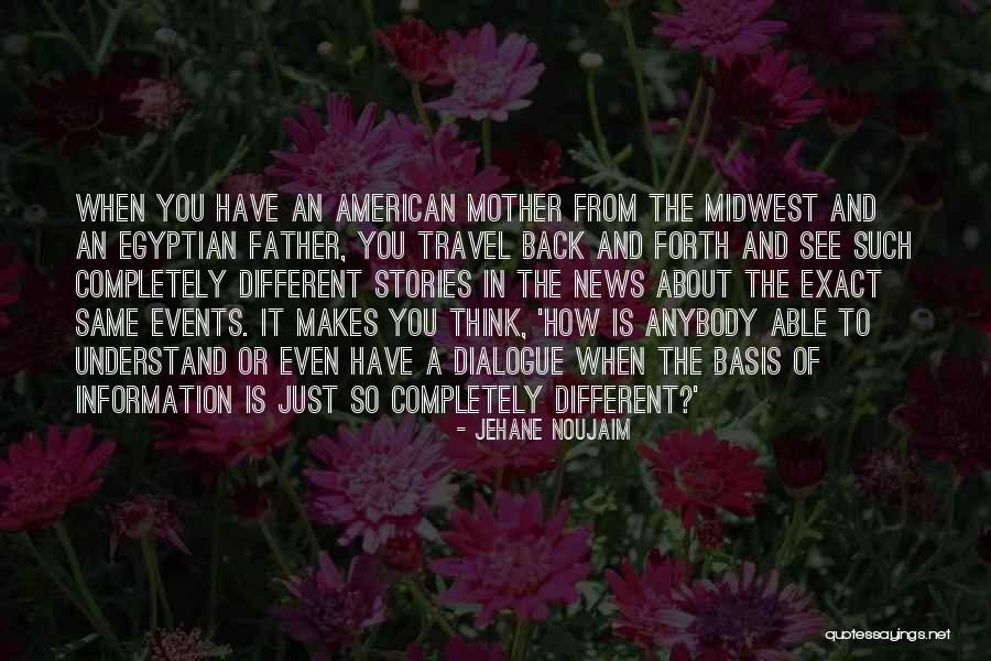 American News Quotes By Jehane Noujaim
