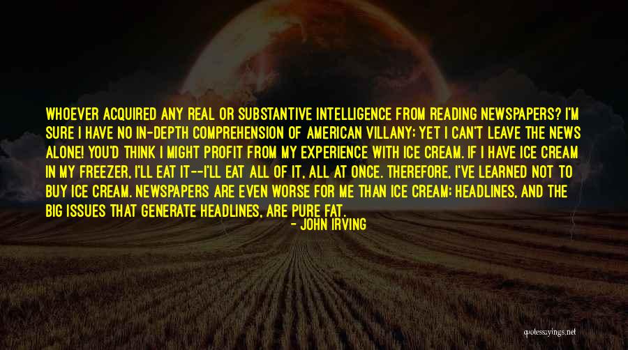American News Quotes By John Irving