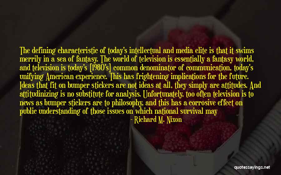 American News Quotes By Richard M. Nixon