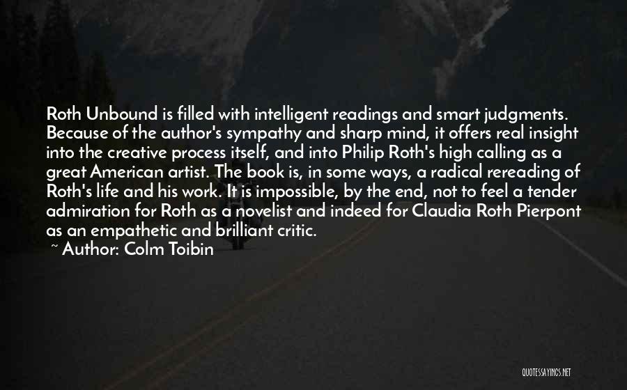 American Novelist Quotes By Colm Toibin