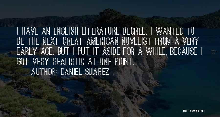 American Novelist Quotes By Daniel Suarez