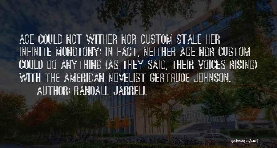 American Novelist Quotes By Randall Jarrell