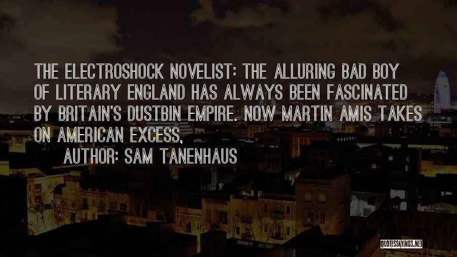 American Novelist Quotes By Sam Tanenhaus