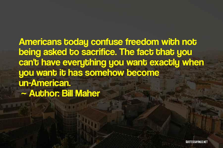 American Patriotism Quotes By Bill Maher