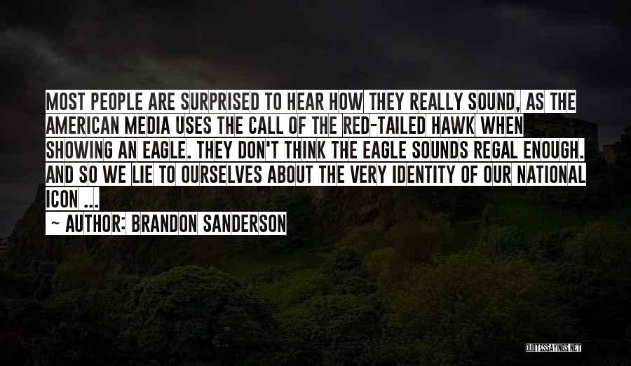 American Patriotism Quotes By Brandon Sanderson