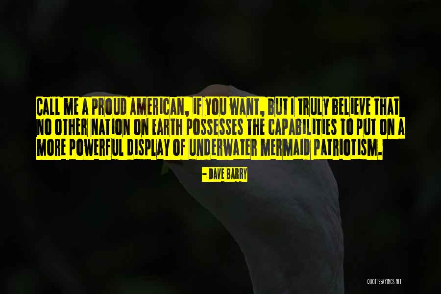 American Patriotism Quotes By Dave Barry