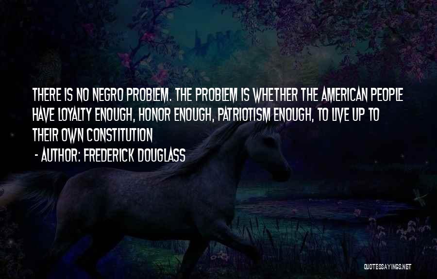 American Patriotism Quotes By Frederick Douglass