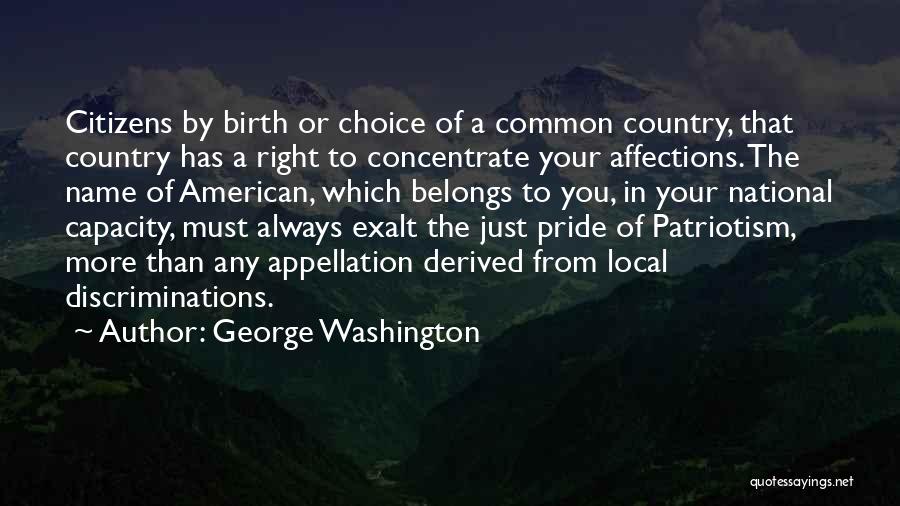American Patriotism Quotes By George Washington