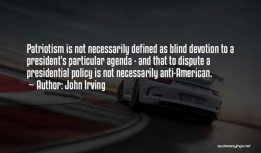 American Patriotism Quotes By John Irving