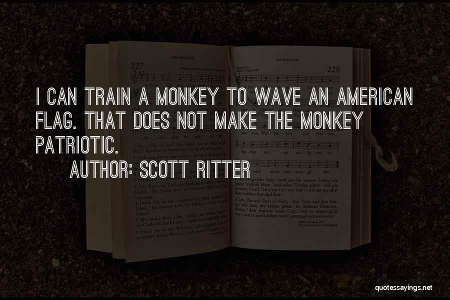 American Patriotism Quotes By Scott Ritter