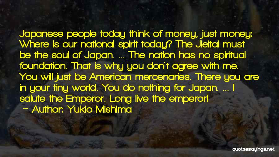 American Patriotism Quotes By Yukio Mishima